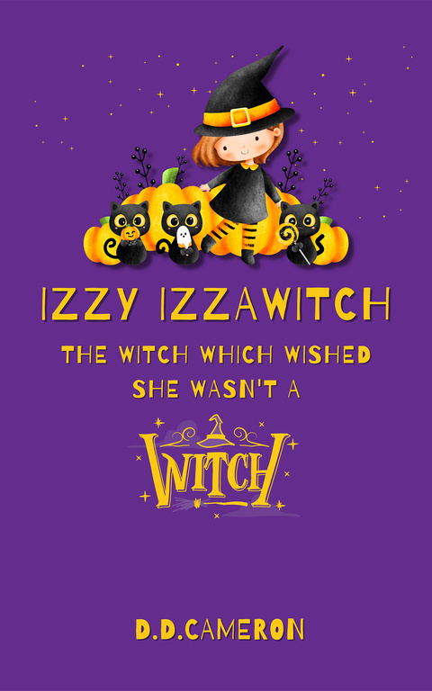 Purple book cover for Izzy Izzawitch: The Witch Which Wished She Wasn't a Witch
