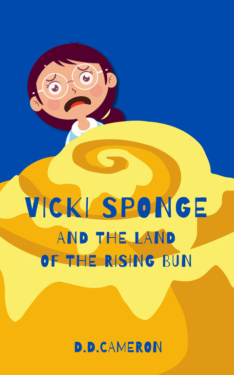 Blue and orange book cover for Vicki Sponge and the Land of the Rising Bun